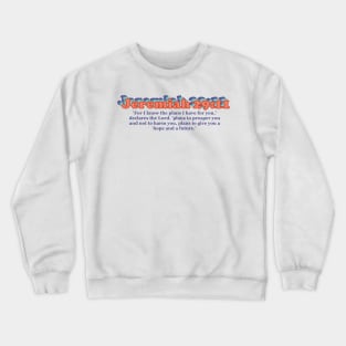 Jeremiah 29:11 Bible Verse - For I know the plans I have for you | Blue/Orange Crewneck Sweatshirt